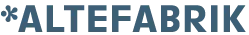 *ALTEFABRIK