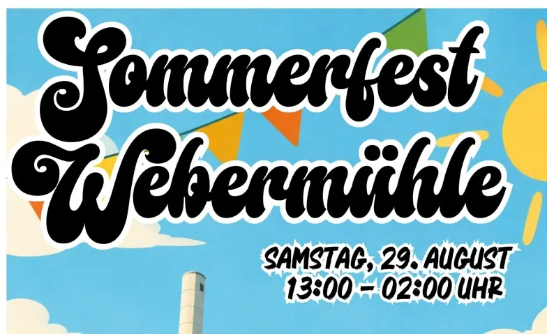 Sommerfest Webermühle 2026